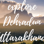 Dehradun Uttarakhand