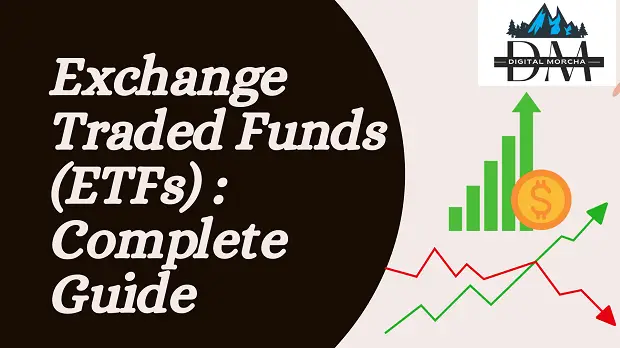 Exchange Traded Funds (ETFs) 
